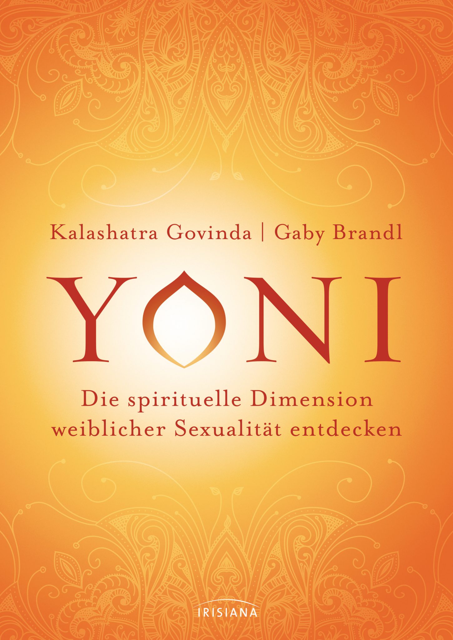 Buchcover YONI Die spirituelle Dimension weiblicher Sexualität entdecken, 2017, Govinda, Brandl