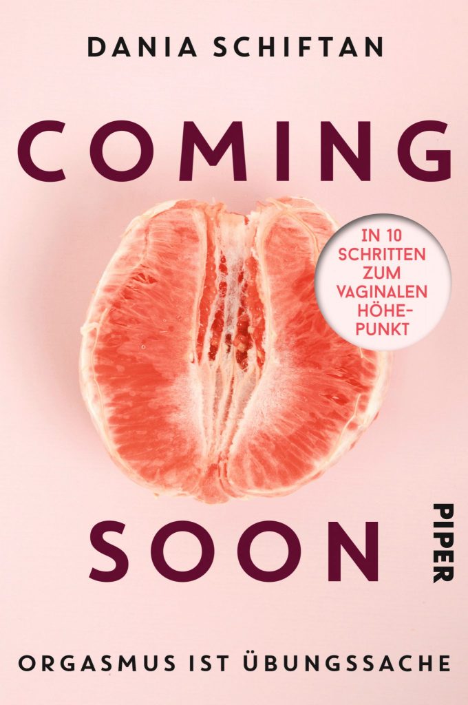 Cover Coming soon - Orgasmus ist Übungssache Buch Rezension Dania Schriftan